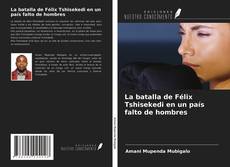 Capa do livro de La batalla de Félix Tshisekedi en un país falto de hombres 