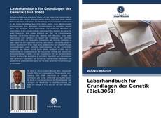 Buchcover von Laborhandbuch für Grundlagen der Genetik (Biol.3061)