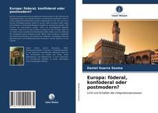 Europa: föderal, konföderal oder postmodern? kitap kapağı