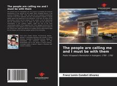 Buchcover von The people are calling me and I must be with them
