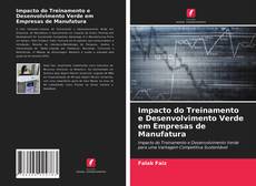 Bookcover of Impacto do Treinamento e Desenvolvimento Verde em Empresas de Manufatura
