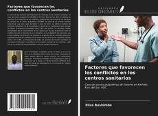 Buchcover von Factores que favorecen los conflictos en los centros sanitarios