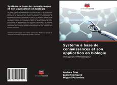 Couverture de Système à base de connaissances et son application en biologie