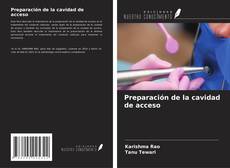 Capa do livro de Preparación de la cavidad de acceso 