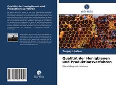 Buchcover von Qualität der Honigbienen und Produktionsverfahren