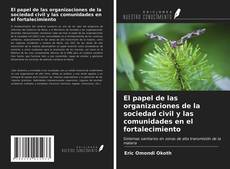 Buchcover von El papel de las organizaciones de la sociedad civil y las comunidades en el fortalecimiento