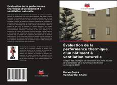 Couverture de Évaluation de la performance thermique d'un bâtiment à ventilation naturelle