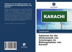 Buchcover von Faktoren für die Wirksamkeit von Schulungen im Bildungssektor von Karachi