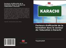Facteurs d'efficacité de la formation dans le secteur de l'éducation à Karachi kitap kapağı