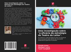 Copertina di Uma investigação sobre "a eficácia da estratégia do Teatro do Leitor".