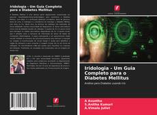Iridologia - Um Guia Completo para o Diabetes Mellitus kitap kapağı