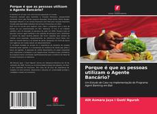 Portada del libro de Porque é que as pessoas utilizam o Agente Bancário?