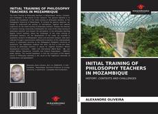 INITIAL TRAINING OF PHILOSOPHY TEACHERS IN MOZAMBIQUE的封面