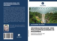 Buchcover von GRUNDAUSBILDUNG VON PHILOSOPHIELEHRERN IN MOSAMBIK