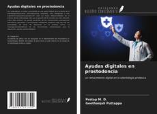 Copertina di Ayudas digitales en prostodoncia