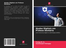 Buchcover von Ajudas Digitais em Prótese Dentária