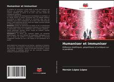 Couverture de Humaniser et immuniser