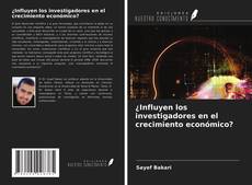Copertina di ¿Influyen los investigadores en el crecimiento económico?