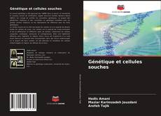 Couverture de Génétique et cellules souches