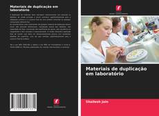 Bookcover of Materiais de duplicação em laboratório