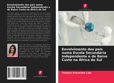 Envolvimento dos pais numa Escola Secundária Independente e de Baixo Custo na África do Sul的封面