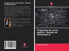 Copertina di Programa do curso eletivo "Mundo da Matemática"