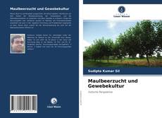 Buchcover von Maulbeerzucht und Gewebekultur
