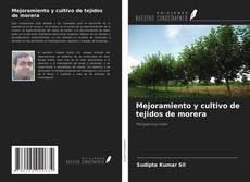 Copertina di Mejoramiento y cultivo de tejidos de morera