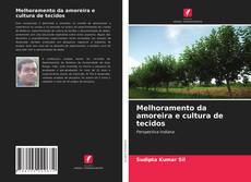 Copertina di Melhoramento da amoreira e cultura de tecidos
