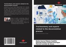 Tracheostomy and aspects related to the decannulation process的封面