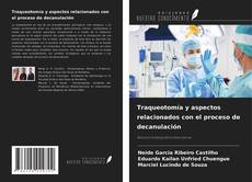 Buchcover von Traqueotomía y aspectos relacionados con el proceso de decanulación