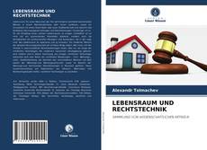 Bookcover of LEBENSRAUM UND RECHTSTECHNIK