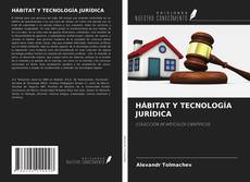 Couverture de HÁBITAT Y TECNOLOGÍA JURÍDICA