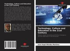 Technology, Culture and Education in the 21st Century的封面