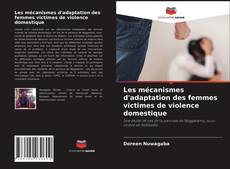Portada del libro de Les mécanismes d'adaptation des femmes victimes de violence domestique