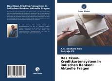Das Kisan-Kreditkartensystem in indischen Banken: Aktuelle Fragen的封面