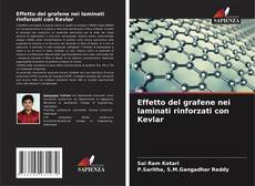 Copertina di Effetto del grafene nei laminati rinforzati con Kevlar