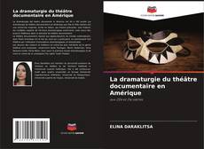 Buchcover von La dramaturgie du théâtre documentaire en Amérique