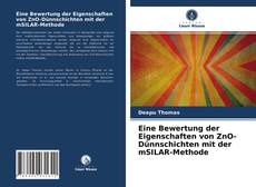 Eine Bewertung der Eigenschaften von ZnO-Dünnschichten mit der mSILAR-Methode的封面