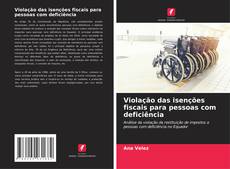 Portada del libro de Violação das isenções fiscais para pessoas com deficiência