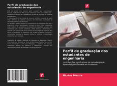 Copertina di Perfil de graduação dos estudantes de engenharia