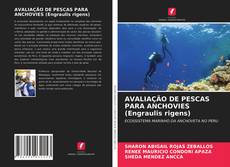 Обложка AVALIAÇÃO DE PESCAS PARA ANCHOVIES (Engraulis rigens)