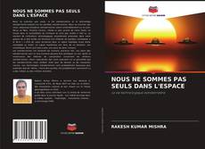 Buchcover von NOUS NE SOMMES PAS SEULS DANS L'ESPACE