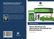 Copertina di Neem-Biodiesel als alternativer Kraftstoff für Dieselmotoren