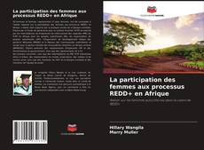 Capa do livro de La participation des femmes aux processus REDD+ en Afrique 