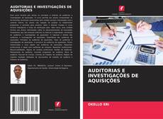Borítókép a  AUDITORIAS E INVESTIGAÇÕES DE AQUISIÇÕES - hoz