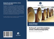 Bookcover of Entwurf und Simulation eines Ziehwulstprofils