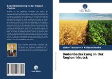 Обложка Bodenbedeckung in der Region Irkutsk