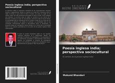Copertina di Poesía inglesa india; perspectiva sociocultural