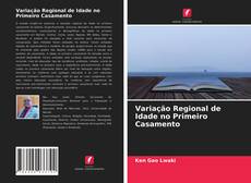Capa do livro de Variação Regional de Idade no Primeiro Casamento 